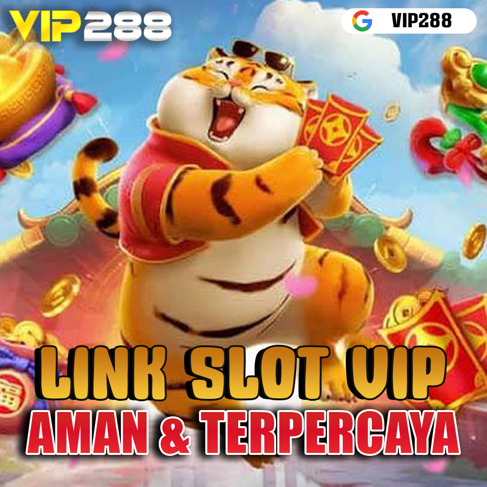 VIP288 - Bermain Slot Dengan Aman Di Situs Link VIP Terpercaya No.1